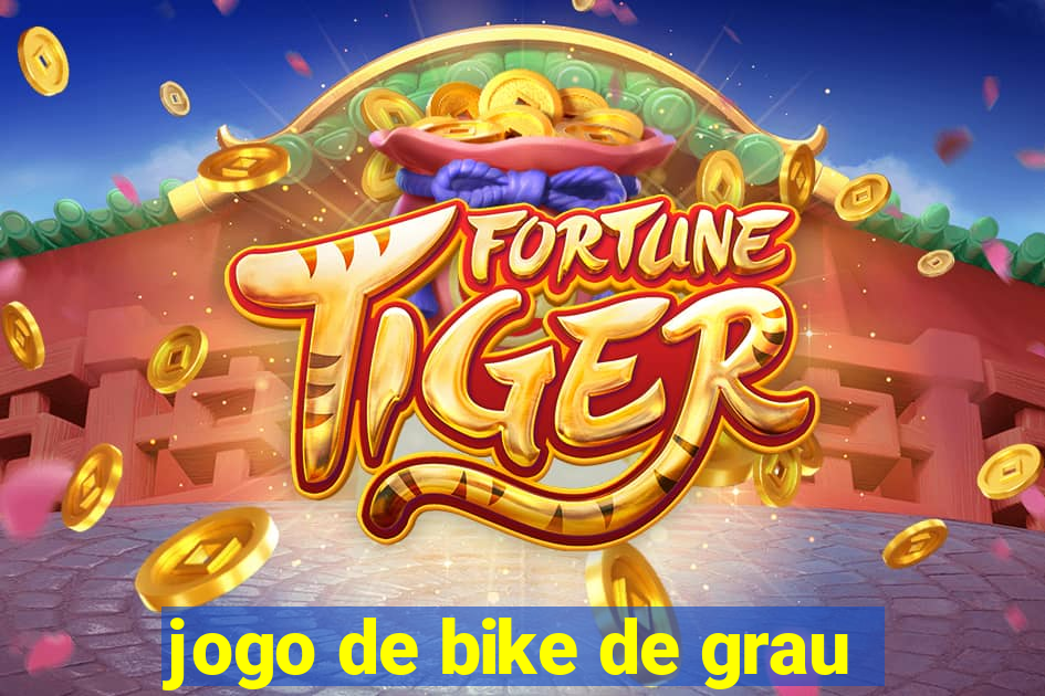 jogo de bike de grau